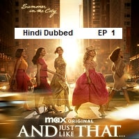 And Just Like That (2025 Ep 01) Hindi Dubbed Season 3 Watch Online HD Print Free Download