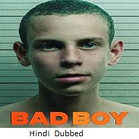 Bad Boy (2024) Hindi Dubbed Season 1 Complete