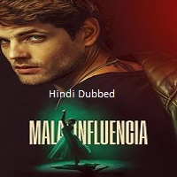 Bad Influence (2025) Hindi Dubbed Full Movie Watch Online HD Print Free Download