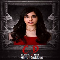 C.D: Criminal or Devil (2024) Hindi Dubbed Full Movie Watch Online HD Print Free Download