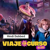 Graduation Trip: Mallorca (2025) Hindi Dubbed Full Movie Watch Online HD Print Free Download