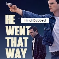 He Went That Way (2023) Hindi Dubbed Full Movie Watch Online