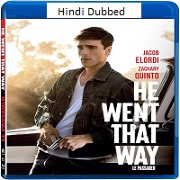 He Went That Way (2023) Hindi Dubbed Full Movie Watch Online HD Print Free Download
