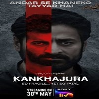 Kankhajura (2025) Hindi Season 1 Complete Watch Online HD Print Free Download