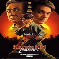 Karate Kid Legends (2025) Hindi Dubbed Full Movie Watch Online HD Print Free Download