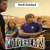 Motorheads (2025) Hindi Dubbed Season 1 Complete Watch Online