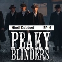 Peaky Blinders (2013 Ep 06) Hindi Dubbed Season 1 Watch Online