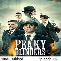 Peaky Blinders (2025 Ep 02) Hindi Dubbed Season 2 Watch Online HD Print Free Download
