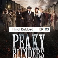 Peaky Blinders (2025 Ep 03) Hindi Dubbed Season 2 Watch Online HD Print Free Download