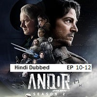 Star Wars: Andor (2025 Ep 10-12) Hindi Dubbed Season 2 Watch Online HD Print Free Download
