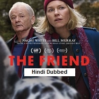 The Friend (2025) Hindi Dubbed Full Movie Watch Online