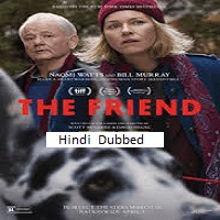 The Friend (2025) Hindi Dubbed Full Movie Watch Online HD Print Free Download
