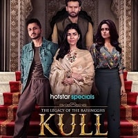 The Legacy of the RaisingGhs – Kull (2025) Hindi Season 1 Complete Watch