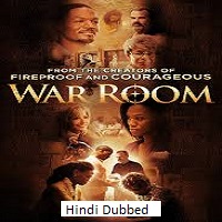 War Room (2015) Hindi Dubbed Full Movie Watch Online HD Print Free Download