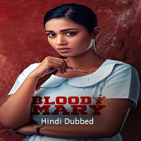 Bloody Mary (2022) Hindi Dubbed