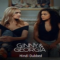 Ginny & Georgia (2025) Hindi Dubbed Season 3 Complete Watch Online HD Print Free Download