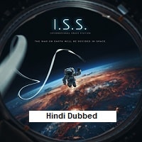 I.S.S. (2023) Hindi Dubbed Full Movie Watch Online