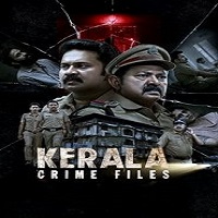 Kerala Crime Files (2025) Hindi Season 2 Complete Watch Online HD Print Free Download