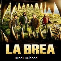 La Brea (2021) Hindi Dubbed Season 1 Complete Watch Online HD Print Free Download