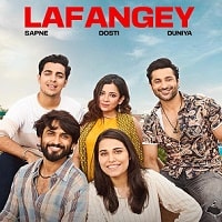 Lafangey – Sapne, Dosti, Duniya (2025) HIndi Season 1 Complete Watch Online