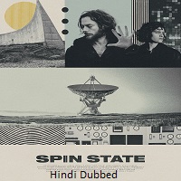 Spin State (2022) Hindi Dubbed Full Movie Watch Online HD Print Free Download