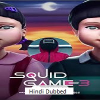 Squid Game (2025 Ep 1-6) Hindi Dubbed Season 3 Watch Online HD Print Free Download