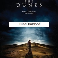 The Dunes (2019) Hindi Dubbed Full Movie Watch Online
