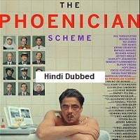The Phoenician Scheme (2025) Hindi Dubbed Full Movie Watch Online HD Print Free Download