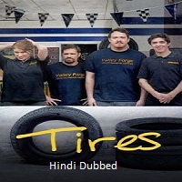 Tires (2025) Hindi Dubbed Season 2 Complete Watch Online HD Print Free Download