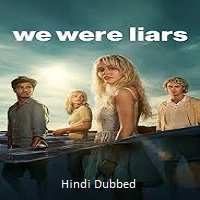 We Were Liars (2025) Hindi Dubbed Season 1 Complete Watch Online HD Print Free Download
