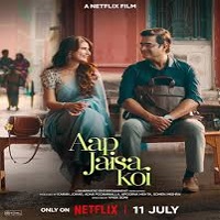 Aap Jaisa Koi (2025) Hindi Full Movie Watch Online HD Print Free Download