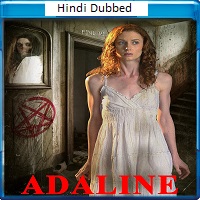 Adaline (2015) Hindi Dubbed Full Movie Watch Online HD Print Free Download