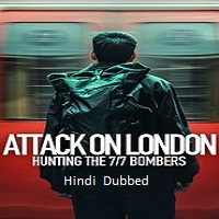 Attack on London: Hunting the 7/7 Bombers (2025 Ep 1-4) Hindi Dubbed Season 1