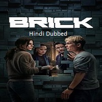 Brick (2025) Hindi Dubbed Full Movie Watch Online HD Print Free Download