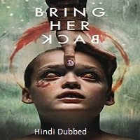 Bring Her Back (2025) Hindi Dubbed Full Movie Watch Online HD Print Free Download