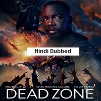 Dead Zone (2022) Hindi Dubbed Full Movie Watch Online HD Print Free Download