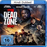 Dead Zone (2022) Hindi Dubbed Full Movie Watch Online HD Print Free Download