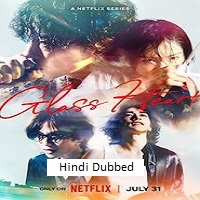 Glass Heart (2025) Hindi Dubbed Season 1 Complete Watch Online HD Print Free Download