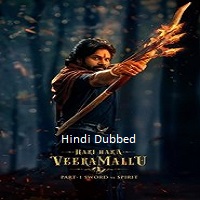 Hari Hara Veera Mallu: Part 1 – Sword vs Spirit (2025) Hindi Dubbed