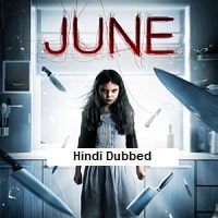 June (2015) Hindi Dubbed Full Movie Watch Online HD Print Free Download