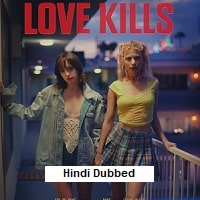 Love Kills (2024) Hindi Dubbed Full Movie Watch Online