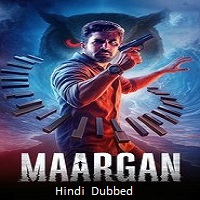 Maargan (2025) Hindi Dubbed Full Movie Watch Online HD Print Free Download