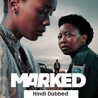 Marked (2025) Hindi Dubbed Season 1 Complete Watch Online