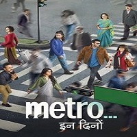 Metro In Dino (2025) Hindi