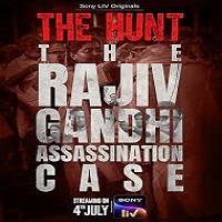The Hunt: The Rajiv Gandhi Assassination Case (2025) Hindi Season 1 Complete Watch Online HD Print Free Download
