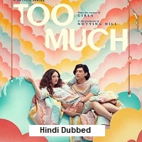 Too Much (2025) Hindi Dubbed Season 1 Complete Watch Online