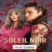 Under a Dark Sun (2025) Hindi Dubbed Season 1 Complete Watch Online HD Print Free Download