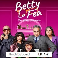 Betty la Fea the Story Continues (2025 Ep 1-2) Hindi Dubbed Season 2 Watch Online