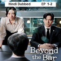 Beyond the Bar (2025 Ep 1-2) Hindi Dubbed Season 1 Watch Online