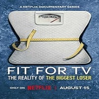 Fit for TV The Reality of the Biggest Loser (2025 Ep 1-3) Hindi Dubbed Season 1 Watch Online HD Print Free Download